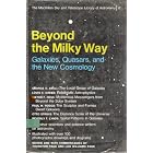 Click here to buy Beyond the Milky Way: Galaxies, Quasars, and the New Cosmology, by  Thornton, Comp. Page.