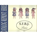 S.F.B.J. Paris 1912 SFBJ Dolls (Catalog Reprint Series) book cover
