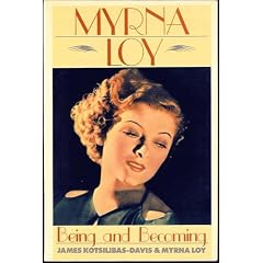 Myrna Loy: Being and Becoming