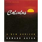 Calculus: A New Horizon, Combined, 6th Edition by Howard Anton