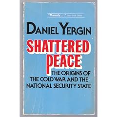 Shattered Peace: The Origins of the Cold War and the National Security State