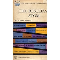The Restless Atom: the awakening of nuclear physics (Science study series, S12)