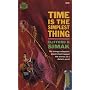 Time Is the Simplest Thing by Clifford D. Simak