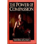The Power of Compassion: A Collection of Lectures by His Holiness the XIV Dalai Lama book cover