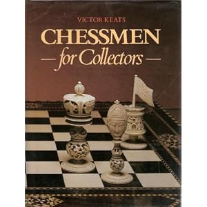Chessmen for Collectors by Victor Keats