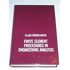 Finite Element Procedures in Engineering Analysis (Prentice-Hall civil engineering and... by  Klaus-Jurgen Bathe