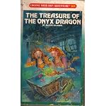 The Treasure of the Onyx Dragon (Choose Your Own Adventure #105) book cover