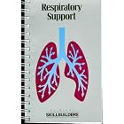 Respiratory Support (Clinical Skillbuilders) by William J. Kelly