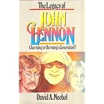 The Legacy of John Lennon: Charming or Harming a Generation? book cover