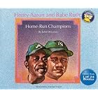 Henry Aaron and Babe Ruth: Home-run champions (Spotlight books) by  John Devaney