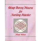 Click here to buy Group Theory Process for Nursing Practice by  Margo Wilson.