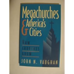 Megachurches & America's Cities: How Churches Grow