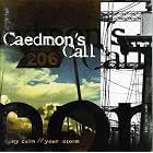 My Calm    Your Storm by  Caedmon's Call 