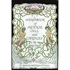 Ceridwen's Handbook of Incense, Oils, and Candles: Being a Guide to the Magickal and... by Maya Heath