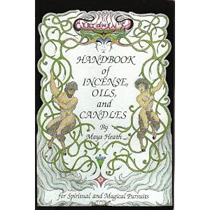 Ceridwen's Handbook of Incense, Oils, and Candles: Being a Guide to the Magickal and Spiritual Uses of Oils, Incense, Candles, and the Like