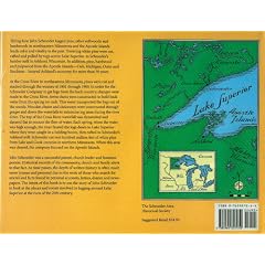 Cutting Across Time: Logging, Rafting and Milling the Forests of Lake Superior