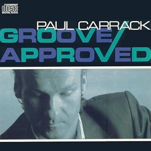 Groove Approved by Paul Carrack (Audio CD - 1989)