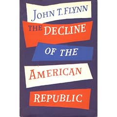 The Decline of the American Republic and How to Rebuild It