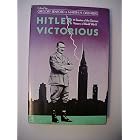 Click here to buy HITLER VICTORIOUS (Garland Reference Library of the Humanities) by  Gregory Benford and Martin H. Greenberg.