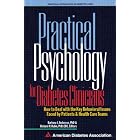 Practical Psychology for Diabetes Clinicians: How to Deal With the Key Behavioral Issues... by  Barbara J., Ph.D. Anderson and Richard R. Rubin