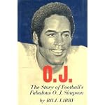 O. J.: The Story of Football's Fabulous O. J. Simpson (Putnam Sports Shelf) book cover