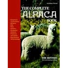THE COMPLETE ALPACA (BEHAVIOR,DIET,FIBER,GENETICS,HUSBANDRY,MEDICINE,REPROCUCTION) by  ERIC HOFFMAN