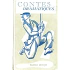 Click here to buy Contes Dramatiques (Revised Edition) (With French Songs, Excercises, Directions for Acting, and Vocabulary).