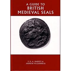 A Guide to British Medieval Seals