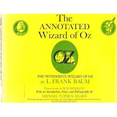 The Annotated Wizard of Oz: The Wonderful Wizard of Oz