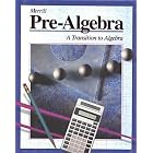Prealgebra: Transition to Algebra by Merrill, Jack Price, Jim Rath, and William Leschensky