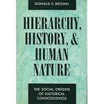 Hierarchy, History, and Human Nature: The Social Origins of Historical Consciousness book cover