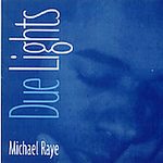 Due Lights by Michael Raye