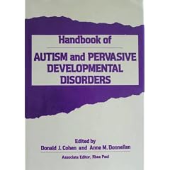 Handbook of Autism and Pervasive Developmental Disorders