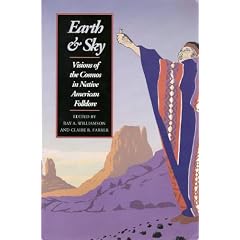 Earth & Sky: Visions of the Cosmos in Native American Folklore