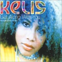 Get Along With You #2 by Kelis