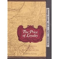 Price of Loyalty: Tory Writings from the Revolutionary Era (Bicentennial of the American Revolution)