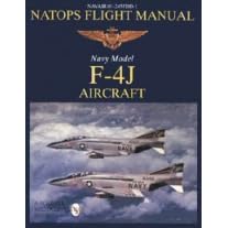 Navair 01-245Fdd-1 Natops Flight Manual Navy Model: F-4J Aircraft