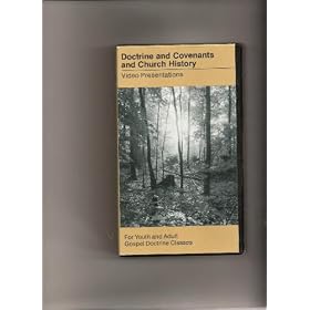Doctrine and Covenants and Church History Video Presentations
