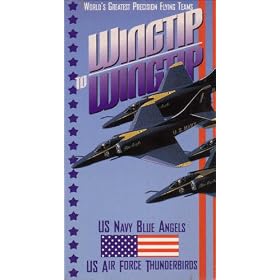 Wingtip to Wingtip: Blue Angels & Thunderbirds [VHS]