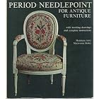 Period Needlepoint for Antique Furniture by Madeleine Jarry and Maryvonne Dobry