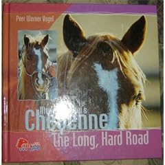 MEDICINE BOW'S CHEYENNE: THE LONG, HARD ROAD