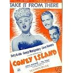 Take It From There  [ SHEET MUSIC ] WITH PHOTOGRAPH OF BETTY GRABLE ON COVER with George Montgomery & Cesar Romero. FROM CONEY ISLAND Movie By  20th Century-Fox, Also Starred Charles Winninger & Phil Silvers book cover