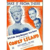 Take It From There  [ SHEET MUSIC ] WITH PHOTOGRAPH OF BETTY GRABLE ON COVER with George Montgomery & Cesar Romero. FROM CONEY ISLAND Movie By  20th Century-Fox, Also Starred Charles Winninger & Phil Silvers