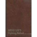 Bruce Lee's Fighting Method