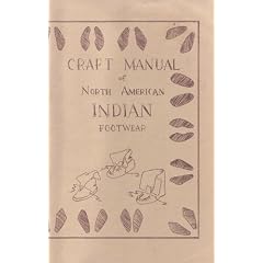 Craft Manual of North American Indian Footwear