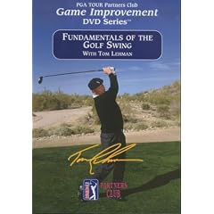 Fundamentals of the Golf Swing with Tom Lehman (PGA Tour Partners Club, Game Improvement Series)