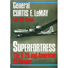 Superfortress: The Story of the B-29 and American Air Power