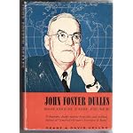 John Foster Dulles, Soldier for Peace, By Deane and David Heller book cover