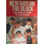 New Kids on the Block: The Whole Story by Their Friends book cover