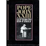 Pope John XXIII, letters to his family [1901-1962] book cover